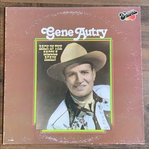 Gene Autry “Back In The Saddle Again” Vinyl